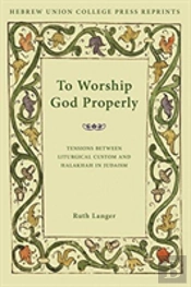 To Worship God Properly