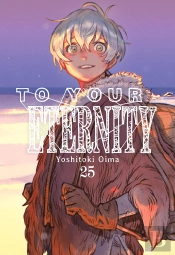 To Your Eternity 25