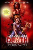 To Your Last Death