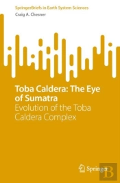 Toba Caldera: The Eye Of Sumatra