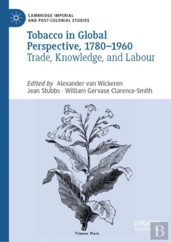 Bertrand.pt - Tobacco In Global Perspective, 1780-1960
