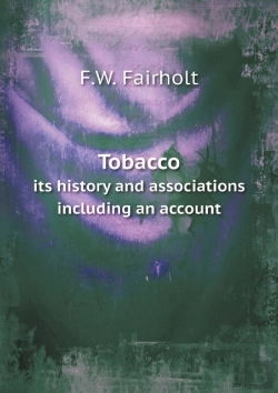 Bertrand.pt - Tobacco Its History And Associations Including An Account