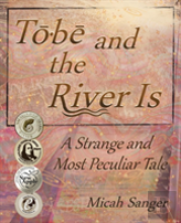 Tobe And The River Is