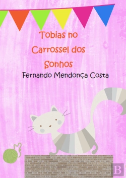 Bertrand.pt - Tobias no Carrossel dos Sonhos