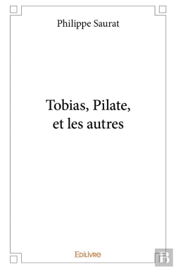Bertrand.pt - Tobias, Pilate, Et Les Autres