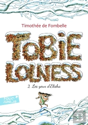 Tobie Lolness Tome 2 : Les Yeux D'Elisha