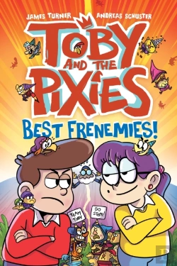 Bertrand.pt - Toby And The Pixies: Best Frenemies (A Phoenix Comic Book)