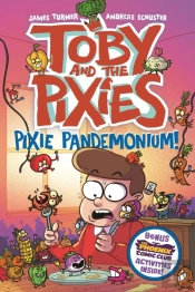 Toby And The Pixies: Pixie Pandemonium (A Phoenix Comic Book)