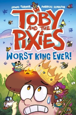 Bertrand.pt - Toby And The Pixies: Worst King Ever! (A Phoenix Comic Book)