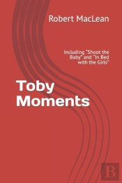 Toby Moments
