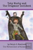 Toby Morby And The Cragmoor Incident