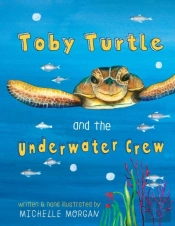 Toby Turtle And The Underwater Crew