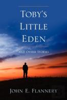 Toby'S Little Eden And Other Stories