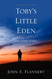 Toby'S Little Eden And Other Stories