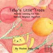 Toby'S Little Trees