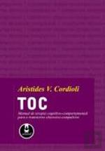 TOC - Manual de Terapia Cognitivo-Comportamental para o Transtorno Obsessivo-Compulsivo
