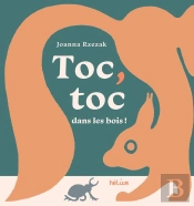 Toc, Toc Dans Les Bois !