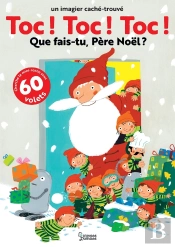 Toc ! Toc ! Toc ! Que Fais-Tu Père Noël ?