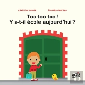 Toc Toc Toc ! Y A-T-Il École Aujourd'Hui ?