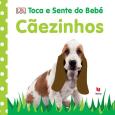 Toca e Sente do Bebé - Cãezinhos