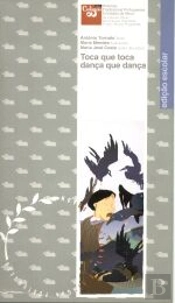 Toca que Toca Dança que Dança - Edição Escolar