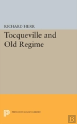 Bertrand.pt - Tocqueville And The Old Regime