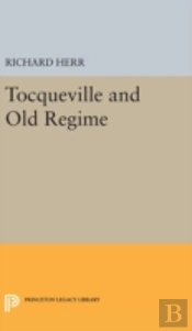 Tocqueville And The Old Regime