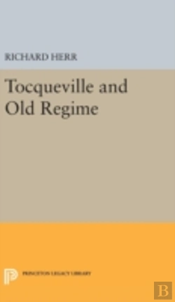 Bertrand.pt - Tocqueville And The Old Regime
