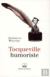 Tocqueville Humoriste