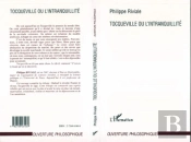 Tocqueville Ou L'Intranquillité