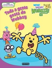 Toda a Gente Gosta do Wubbzy