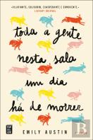 Toda a Gente Nesta Sala um Dia Há de Morrer