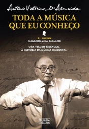 Toda A Musica Que Eu Conheço Vol.1