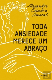 Toda Ansiedade Merece Um Abraço
