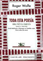 Toda Esta Poesia. Obra Poetica Completa. Tomo Ii