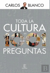 Toda La Cultura En 1001 Preguntas
