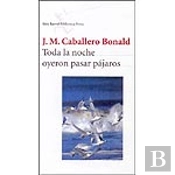 Toda La Noche Oyeron Pasar Pájaros