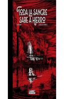Toda La Sangre Sabe A Hierro