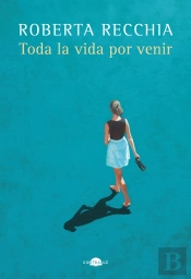 Toda La Vida Por Venir