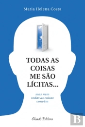 Todas as Coisas Me São Lícitas