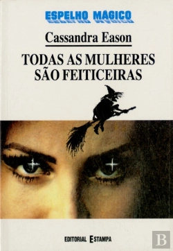Bertrand.pt - Todas as Mulheres São Feiticeiras