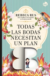 Todas Las Bodas Necesitan Un Plan B