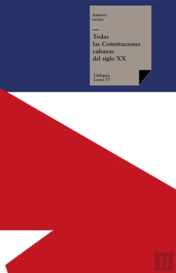 Bertrand.pt - Todas Las Constituciones Cubanas Del Siglo Xx