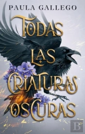 Todas Las Criaturas Oscuras