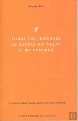 Bertrand.pt - Todas Las Mañanas Se Asoma Un Ángel A Mi Ventana