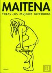 Todas Las Mujeres Alteradas