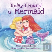 Today I Found A Mermaid