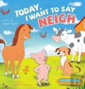 Today, I Want To Say Neigh