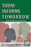 Today Informs Tomorrow