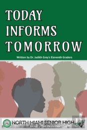 Today Informs Tomorrow